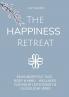 The Happiness Retreat