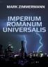IMPERIUM ROMANUM UNIVERSALIS
