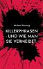 Killerphrasen - und wie man sie vermeidet