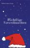 Wicht(l)ige Vorweihnachten