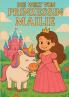 Die Welt von Prinzessin Mailie