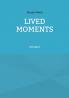 LIVED MOMENTS