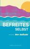 Befreites Selbst