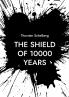 The shield of 10000 years