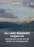 Der Lago Maggiore vergisst nie