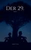 Der 29.
