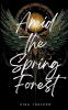Amid the Spring Forest