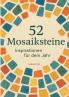 52 Mosaiksteine