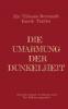 Die Umarmung der Dunkelheit