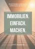 Immobilien. Einfach. Machen.