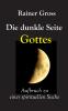 Die dunkle Seite Gottes
