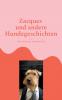 Zacques und andere Hundegeschichten