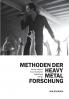 Methoden der Heavy Metal-Forschung