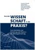 Von der Wissenschaft in die Praxis?
