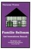 Familie Seltsam hat besonderen Besuch