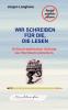 Wir schreiben für die die lesen