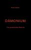 Dämonium - Ein persönlicher Bericht