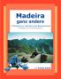 Madeira ganz anders