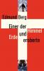 Einer der Himmel und Erde eroberte