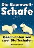 Die Baumwollschafe Band 1