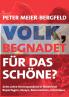 Volk begnadet f��r das Sch��ne?