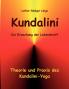 Kundalini - Die Erweckung der Lebenskraft