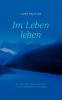 Im Leben leben