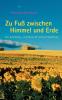 Zu Fuß zwischen Himmel und Erde