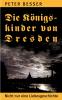 Die Königskinder von Dresden
