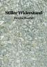 Stiller Widerstand