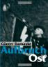 Aufbruch Ost Band I (1924-1942)