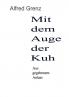 Mit dem Auge der Kuh