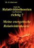 Sind die Relativitätstheorien von Einstein richtig?