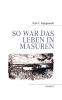 So war das Leben in Masuren