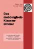 Das mobbingfreie Klassenzimmer