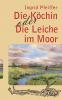 Die K��chin oder Die Leiche im Moor