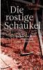 Die rostige Schaukel