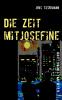 Die Zeit mit Josefine