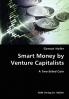 Smart Money by Venture Capitalists- A Two-Sided Coin