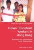 Indian Household Workers in Hong Kong- Resilience and Transnational Family Relationships