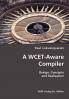 A WCET-Aware Compiler- Design Concepts and Realization