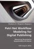 Petri Net Workflow Modeling for Digital Publishing- Measuring Quantitative Dependability Attributes