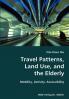 Travel Patterns Land Use and the Elderly- Mobility Activity Accessibility