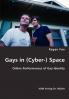 Gays in (Cyber-) Space