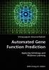 Automated Gene Function Prediction- Applying Ontology and Machine Learning
