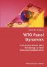 WTO Panel Dynamics- From Power-based GATT Renderings to WTO Rule-based Adjudication