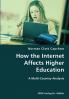 How the Internet Affects Higher Education- A Multi-Country Analysis