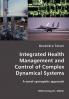 Integrated Health Management  and Control of Complex Dynamical Systems