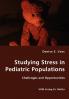 Studying Stress in Pediatric Populations - Challenges and Opportunities