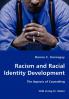 Racism and Racial Identity Development - The Aspects of Counseling